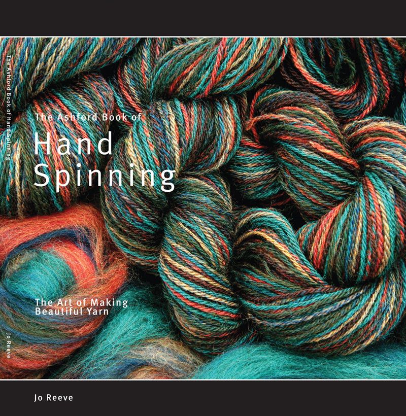 Ashford Book of Hand Spinning - Jo Reeve - English