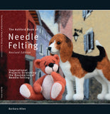 Ashford Book of Needle Felting - Barbara Allen - English